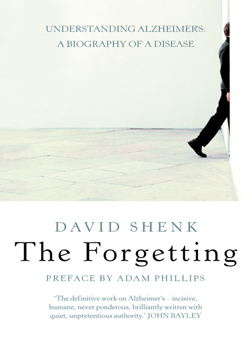 Title details for The Forgetting by David Shenk - Available
